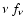 $\nu~f_{\nu}$