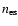 $n_{\rm es}$
