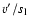 $v'/s_{\rm l}$