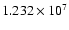 $ 1.232 \times 10^7$