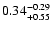 $\rm0.34^{-0.29}_{+0.55}$