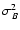 $\sigma_{B}^2$