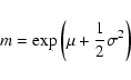 \begin{displaymath}%
m = \exp \left(\mu + {1 \over 2}\sigma^2\right)
\end{displaymath}