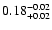 $\rm0.18^{-0.02}_{+0.02}$
