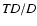 ${\it TD}/D$