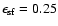 $\epsilon_{{\rm sf}}=0.25$