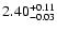 $\rm 2.40^{+0.11}_{-0.03}$