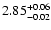 $\rm 2.85^{+0.06}_{-0.02}$