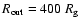 $R_{\rm out}=400~R_{\rm g}$