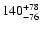 $\rm 140^{+78}_{-76}$