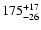 $\rm 175^{+17}_{-26}$