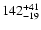 $\rm 142^{+41}_{-19}$