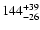 $\rm 144^{+39}_{-26}$