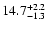 $\rm 14.7^{+2.2}_{-1.3}$