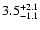 $\rm 3.5^{+2.1}_{-1.1}$