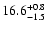 $\rm 16.6^{+0.8}_{-1.5}$