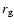 $r{\rm _g}$