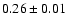 $0.26\pm0.01$