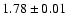 $1.78\pm0.01$