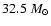 $32.5~M_\odot$