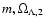 $m,\Omega_{\Lambda,2}$