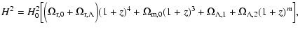 $\displaystyle H^2 = H_0^2 \Bigr[
\Bigr(\Omega_{\rm r,0} + \Omega_{\rm r,\Lambda...
...ga_{\rm m,0} (1+z)^3 +
\Omega_{\Lambda,1} + \Omega_{\Lambda,2} (1+z)^m \Bigl] ,$