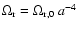 $\Omega_{\rm r} = \Omega_{\rm r,0} ~ a^{-4}$