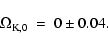 \begin{displaymath}\Omega_{{\rm K},0} ~ = ~ 0 \pm 0.04.
\end{displaymath}