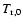 $T_{\rm r,0}$
