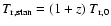 $T_{\rm r,stan}=(1+z)~ T_{\rm r,0}$