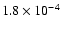 $1.8 \times 10^{-4}$