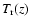 $T_{\rm r}(z)$