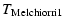 $\displaystyle T_{\rm Melchiorri1}$