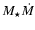 ${M_\star}{\dot{M}}$