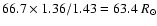 $66.7\times 1.36/1.43=63.4~R_{\odot}$