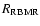 $R_{\rm RBMR}$