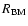 $R_{\rm BM}$