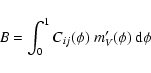 \begin{displaymath}
B = \int_{0}^{1} C_{ij}(\phi) \ m_V '(\phi) \ {\rm d}\phi
\end{displaymath}