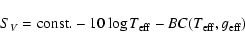 \begin{displaymath}
S_V = {\rm const.} - 10 \log T_{\rm eff} - BC(T_{\rm eff},g_{\rm eff})
\end{displaymath}