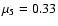 $\mu_5 = 0.33$