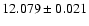 $12.079\pm0.021$