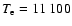 $T_{\rm e}=11~100$