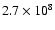$2.7\times 10^{8}$