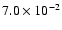 $7.0 \times 10^{-2}$