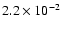 $2.2\times 10^{-2}$
