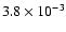 $3.8 \times 10^{-3}$