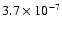 $3.7 \times 10^{-7}$