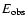 $E_{\rm obs}$