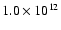 $1.0 \times 10^{12}$