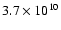 $3.7 \times 10^{10}$